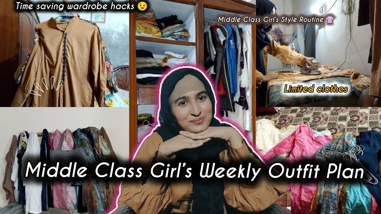 How I Plan Weekly Outfits as a Middle Class Girl 👗 | Save Money & Look Stylish| Everyday with Muniba