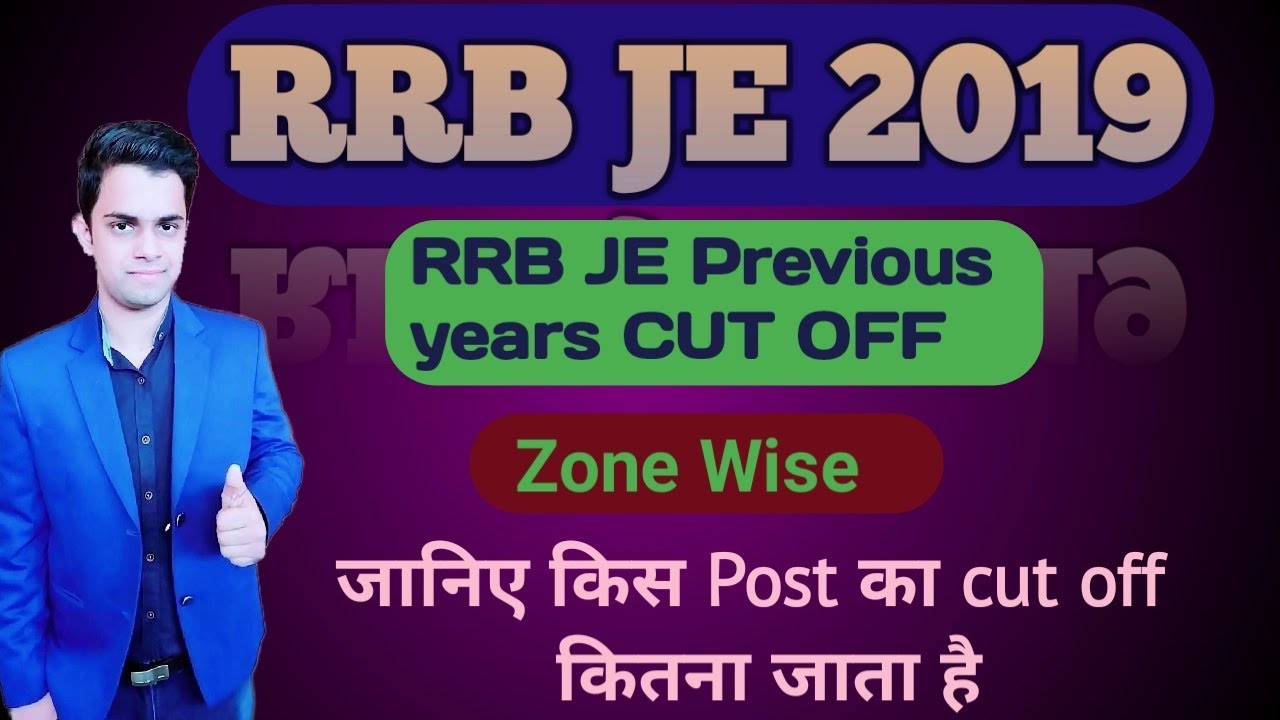 RRB JE Previous Years Cut Off zone wise| rrb je cut off Post wise ||rrb je 2019 expected cut off