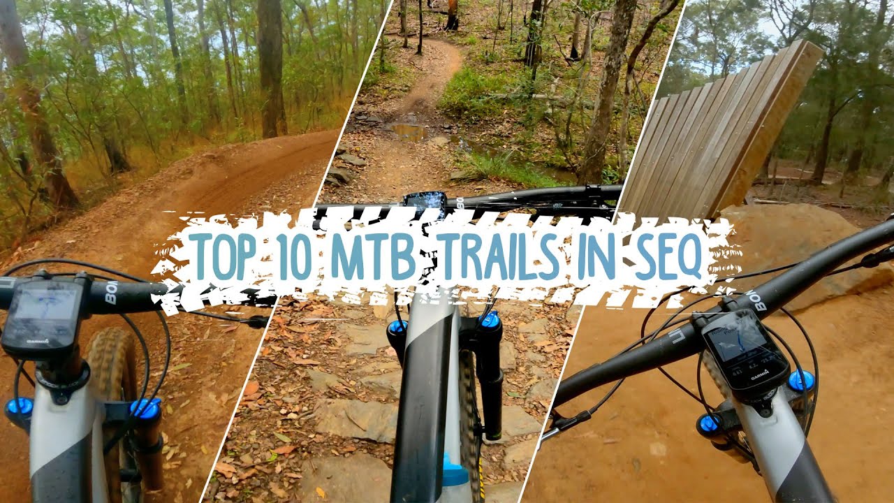 The Top 10 Mountain Bike Trails in South East Queensland