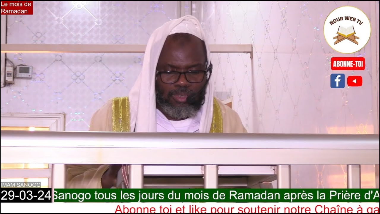 Kouthba du 29 03 24 Imam Sanogo Les 10 derniers jours du mois de Ramadan