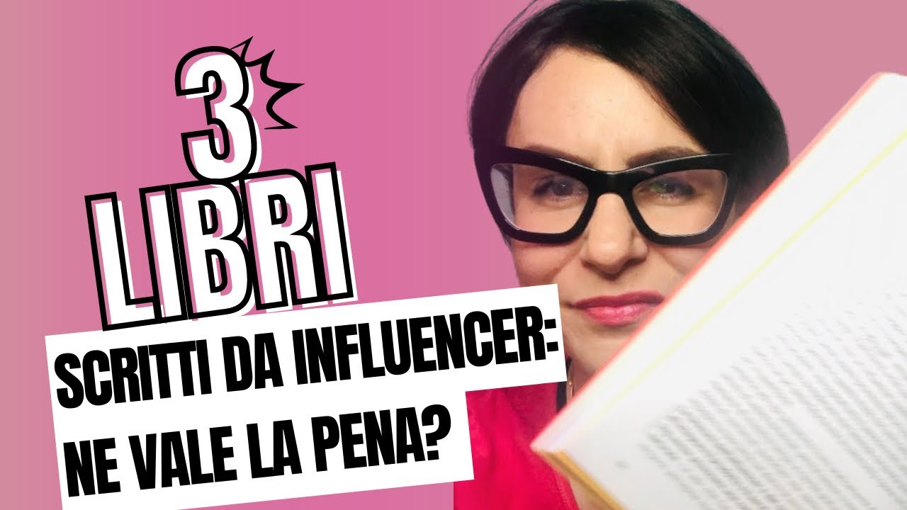 HO LETTO I LIBRI DI 3 INFLUENCER, PARLIAMONE! | vogliosaperlo