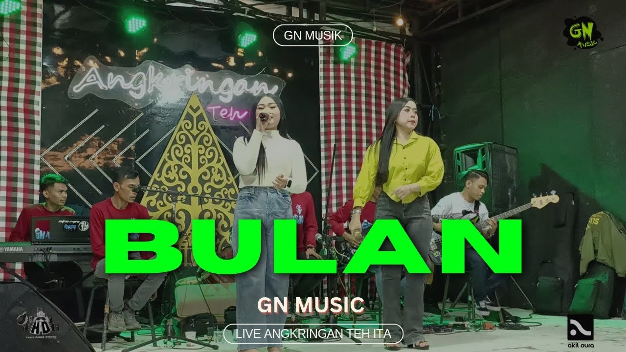 BULAN ( NONONZ ) - GN MUSIC LIVE  ANGKRINGAN TEH ITA