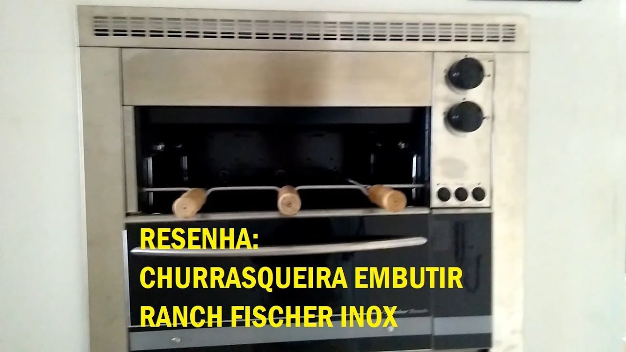 RESENHA: CHURRASQUEIRA DE EMBUTIR RANCH FISCHER A GÁS COM 3 ESPETOS 🍴 TOP CHEF