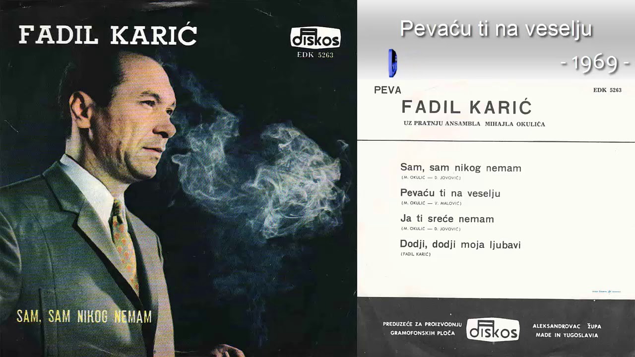 Fadil Karic - Pevacu ti na veselju - (Audio 1969)