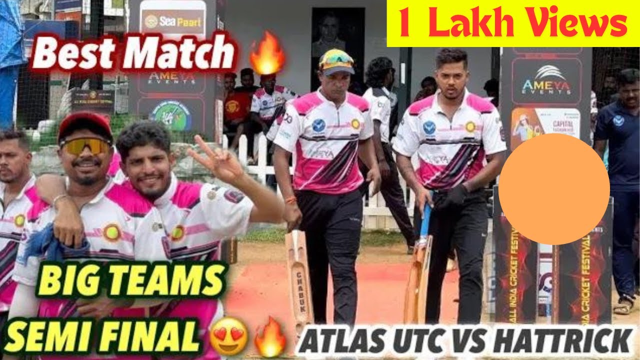 Cricket | Big Semi Final 🔥| Atlas Utc vs Hattrick | ₹6.5 Lakhs All India Cricket Tournament | worth🔥