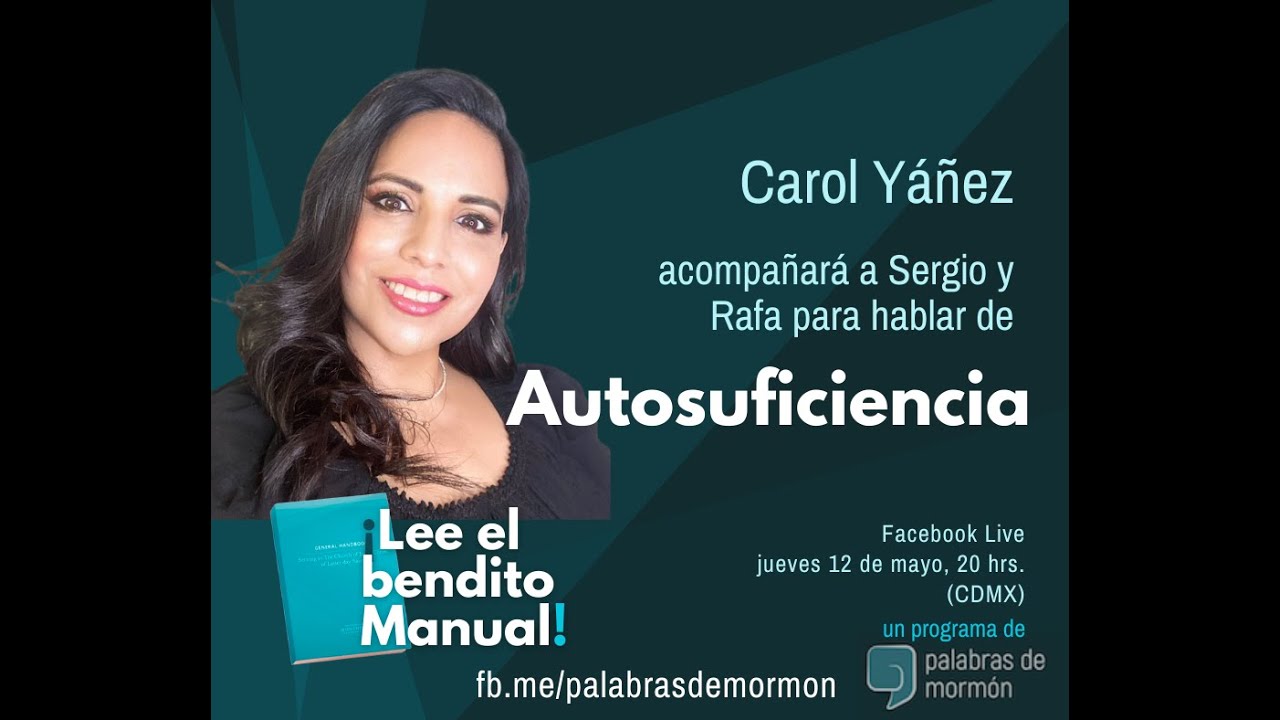 Autosuficiencia; con Carol Yáñez - ¡Lee el bendito Manual!