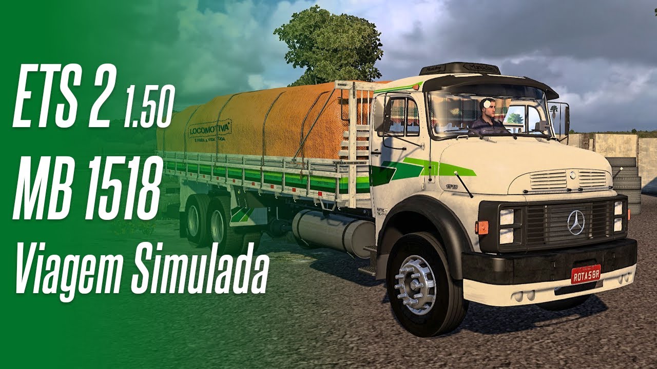 ETS 2 1.50 - POV | MERCEDES-BENZ 1518 NA PRESSÃO | VIAGEM SIMULADA