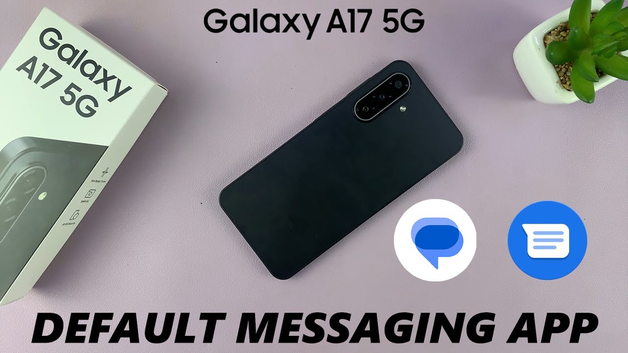 Как изменить приложение &laquo;Сообщения&raquo; по умолчанию на Samsung Galaxy A17 5G