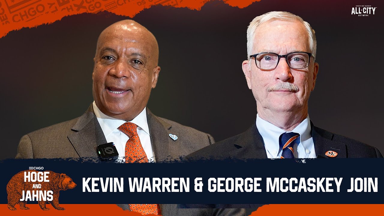 Kevin Warren AND George McCaskey join to talk Bears stadium, Ben Johnson and More | Hoge & Jahns
