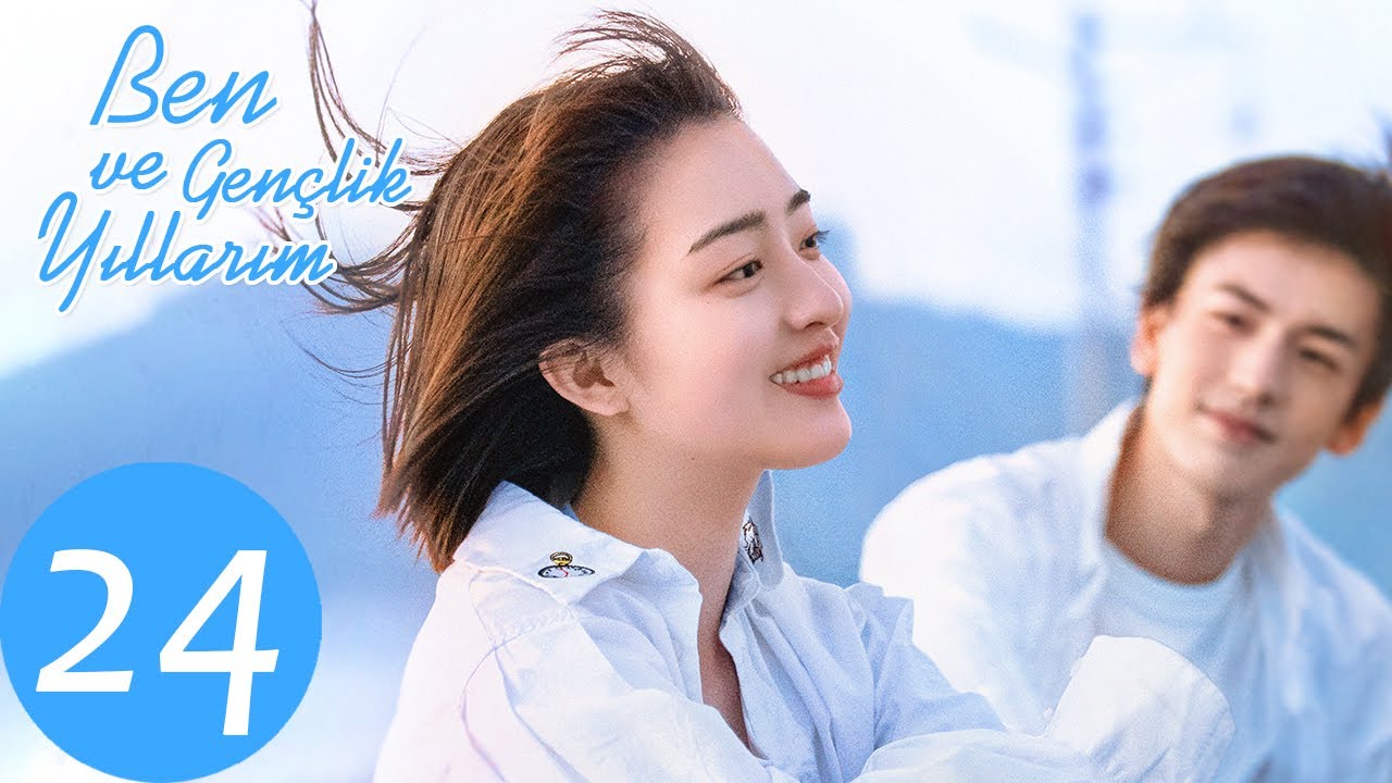 Ben ve Gençlik Yıllarım | 24. Bölüm💙 | Flourish in Time | 我和我的时光少年  | Ancy Deng, Zhang Linghe | Tur