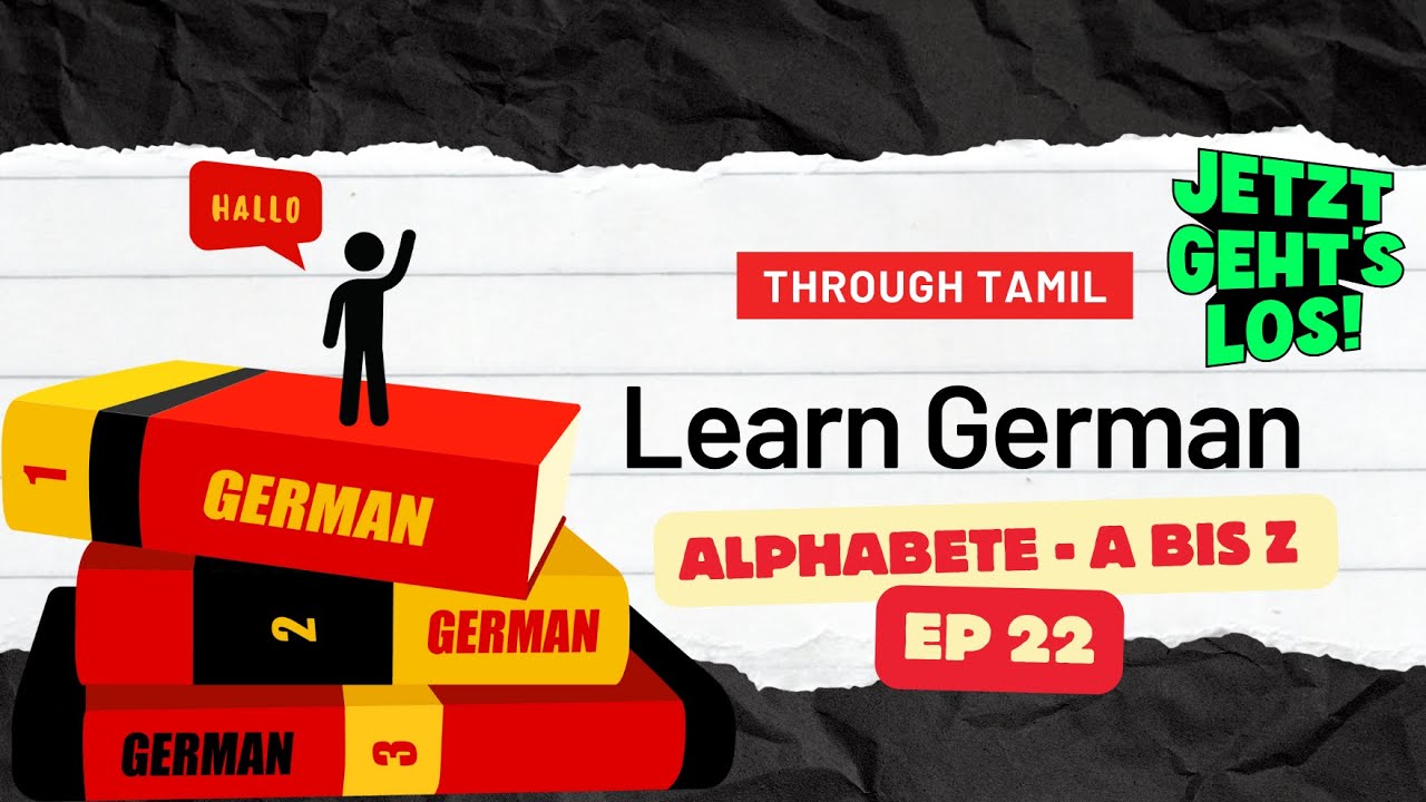 Ep 22: Alphabete A to Z Full Lesson | Learn German through Tamil | ஜெர்மன் மொழி கற்போம் |