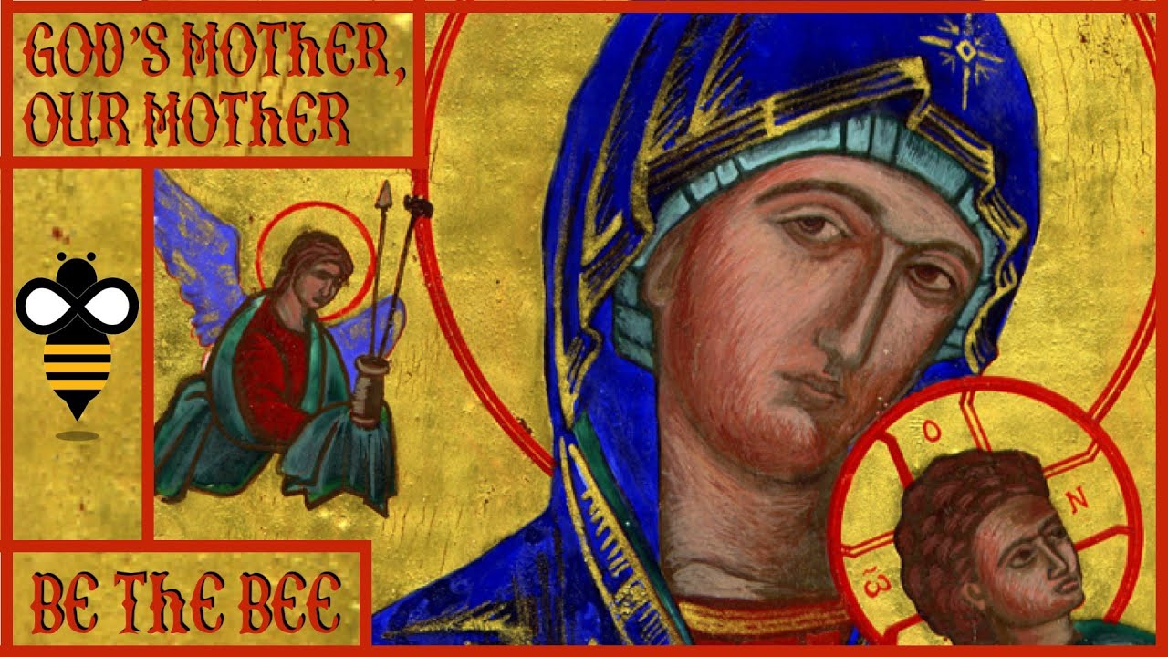 Be the Bee # 41 | God's Mother, Our Mother