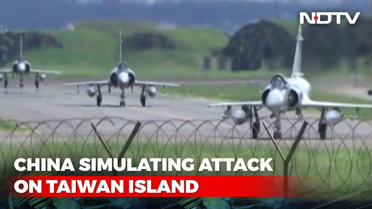 Taiwan Says China Simulating Attack On Its Main Island