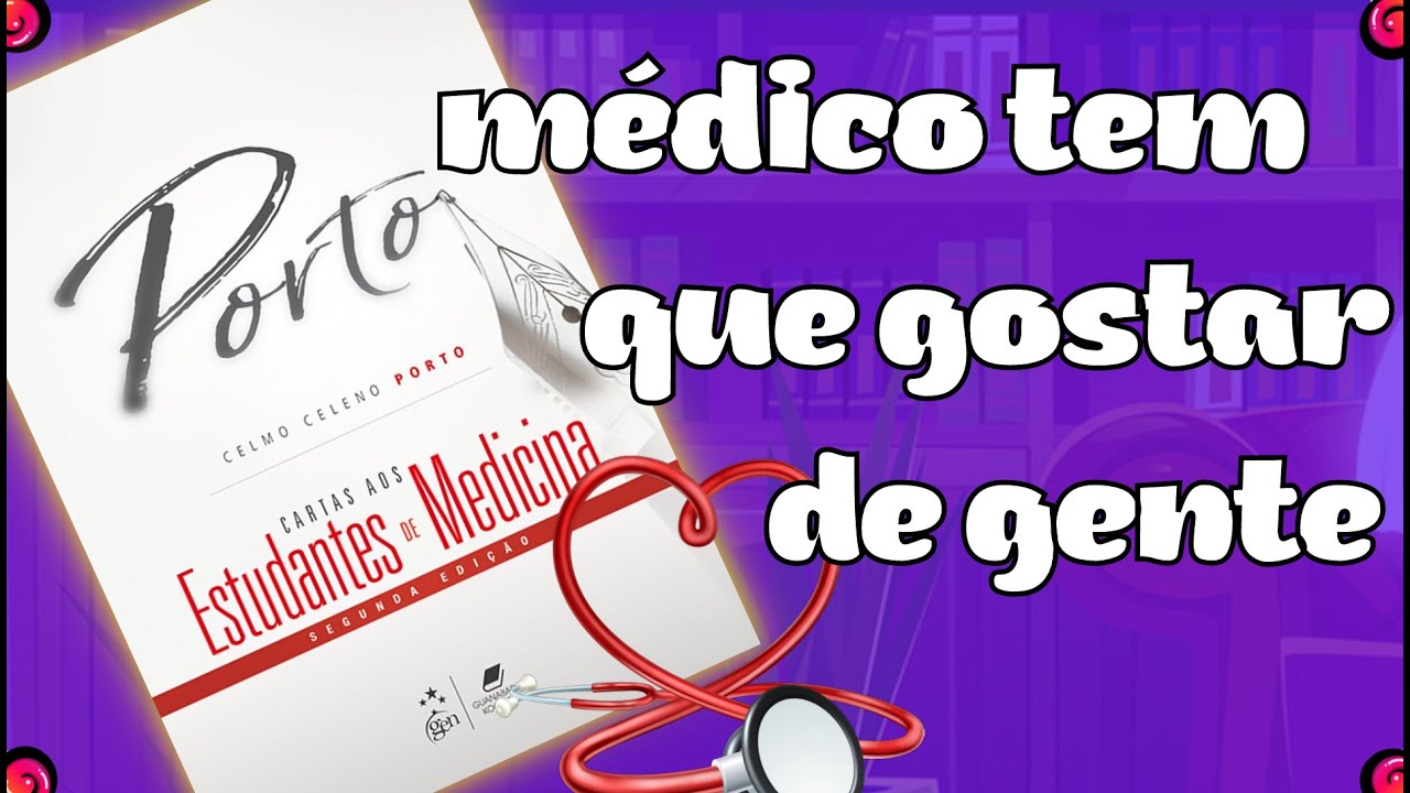 Cartas aos estudantes de Medicina de Professor Porto  |  Resenha
