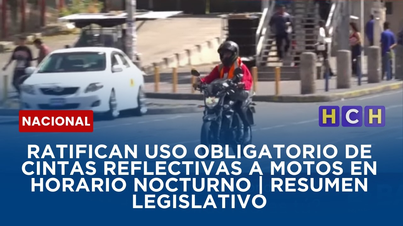 Ratifican uso obligatorio de cintas reflectivas a motos en horario nocturno | Resumen Legislativo