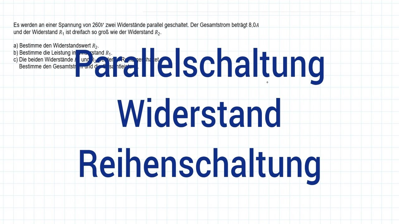 NTG Industriemeister Metall 2014-1 Aufgabe 2 - Parallelschaltung, Widerstand, Reihenschaltung