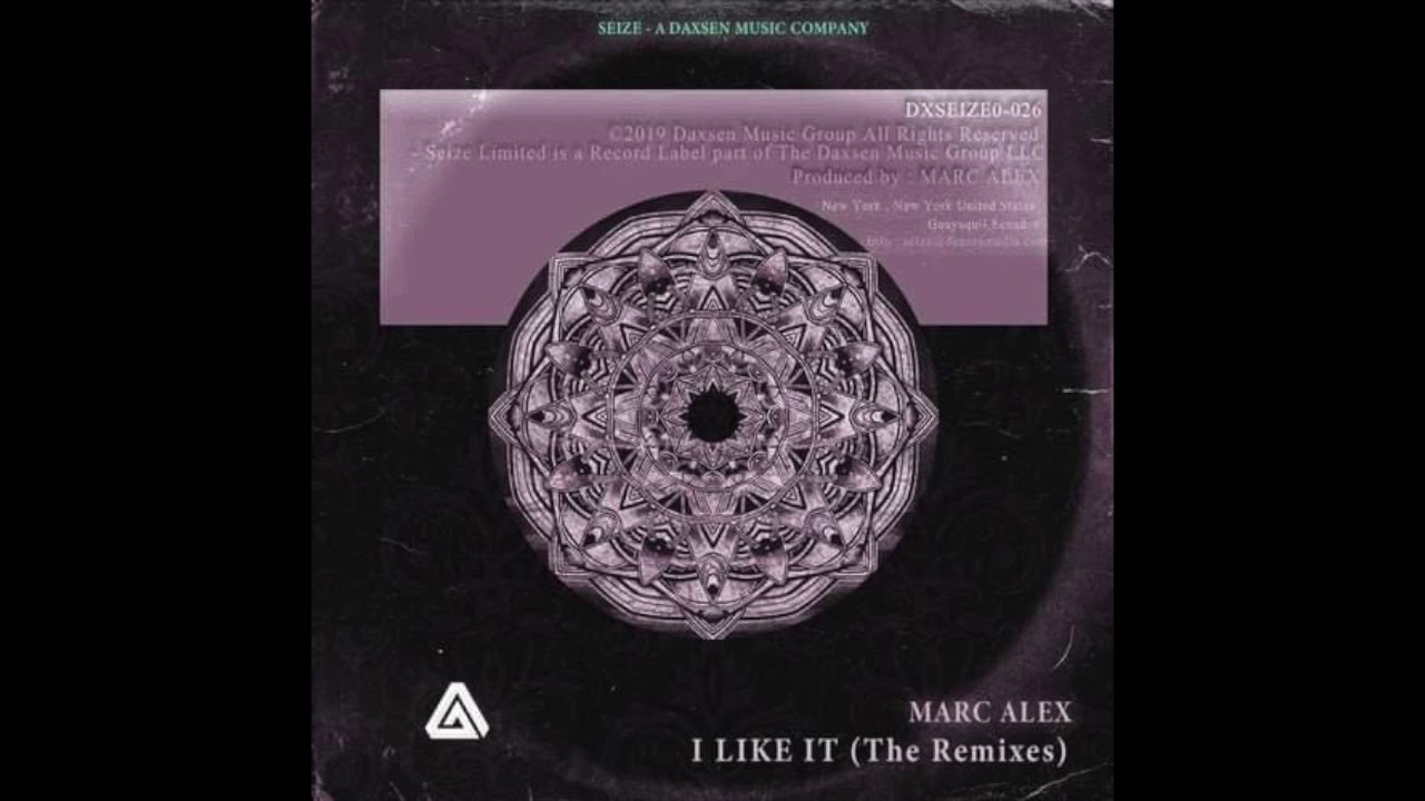 Marc Alex - I Like It (Sex on Decks Remix) via Daxsen Music Group