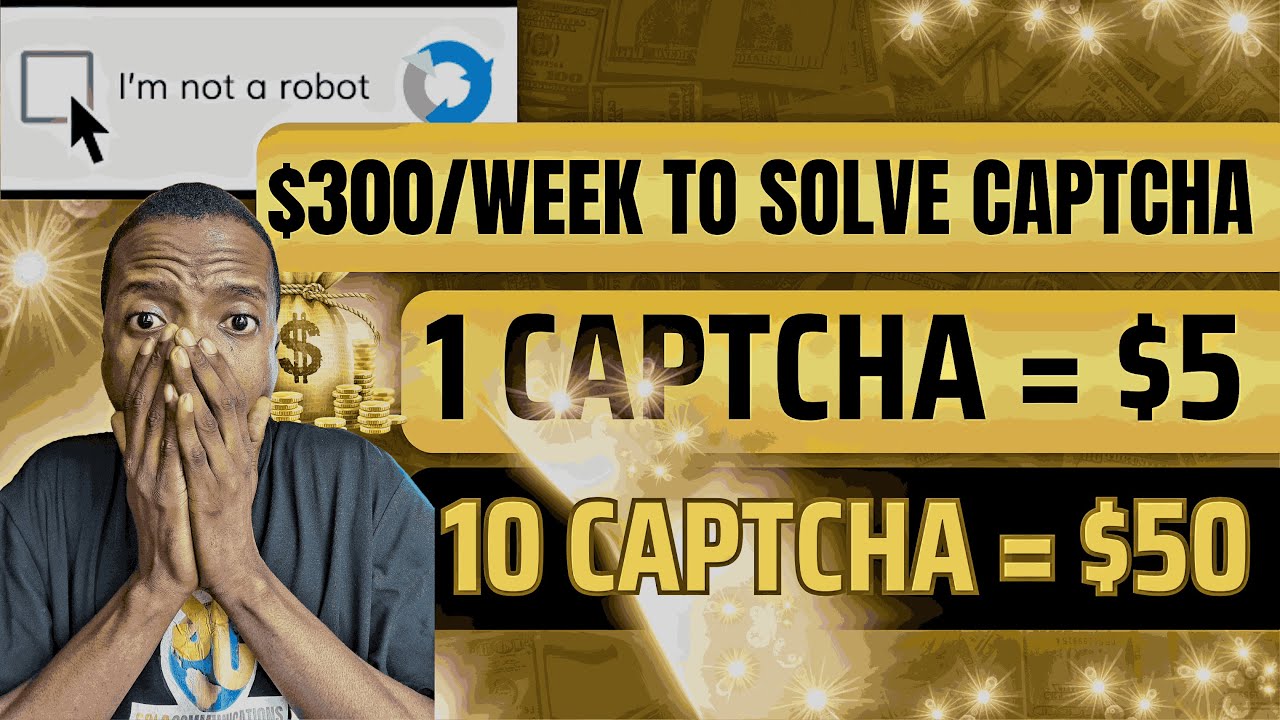 Make $300 Weekly Solving CAPTCHA | Make Money Online