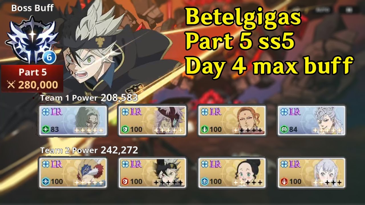 Betelgigas Raid ss5 Part 5 (Day 4) Max Buff clear - Fuegoleon / Black Asta dps | BCM Global