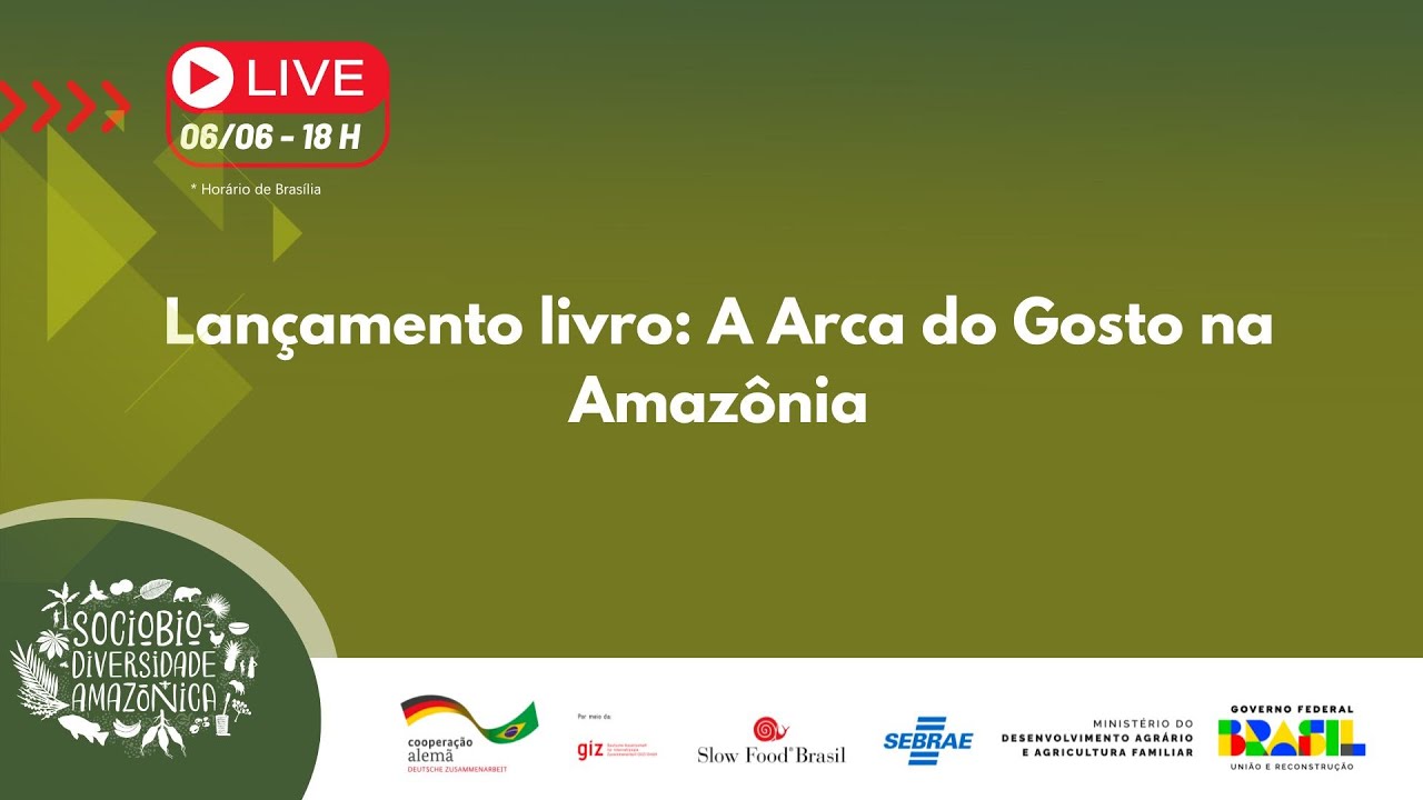 Lançamento livro:  A Arca do Gosto na Amazônia