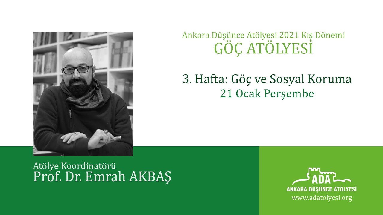 Göç ve Sosyal Koruma- Prof. Dr. Emrah AKBAŞ