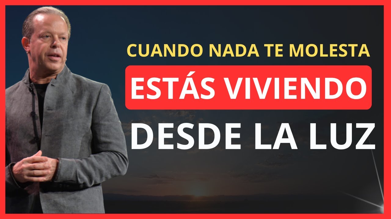 ⭐️Aprende a actuar como si nada te molestara - Joe Dispenza