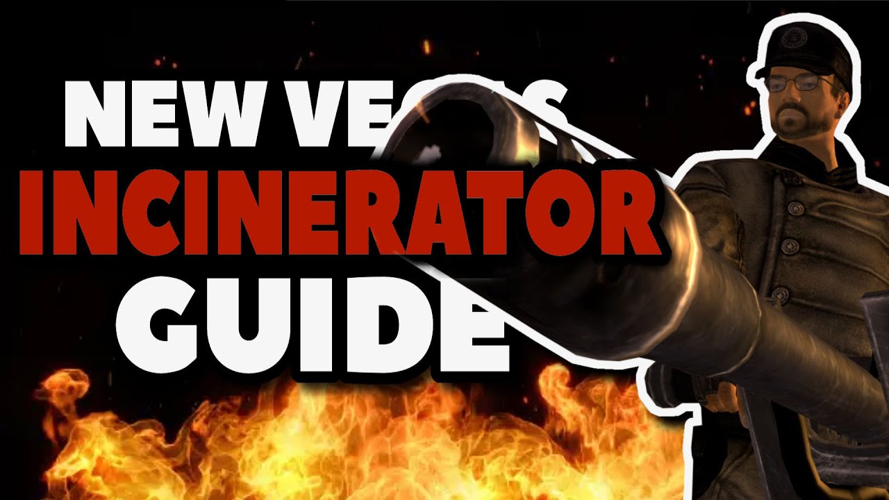 How Good Is The Incinerator In Fallout New Vegas?