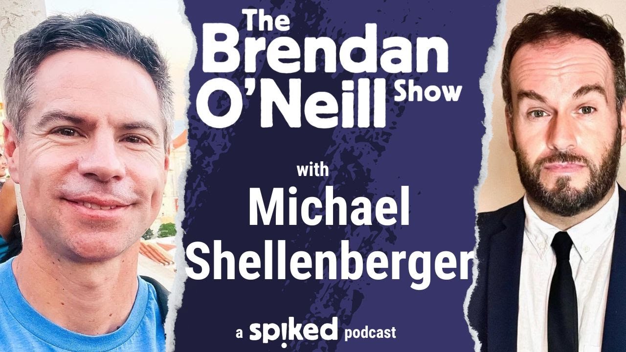Michael Shellenberger: The rise of the censorship industrial complex | The Brendan O'Neill Show