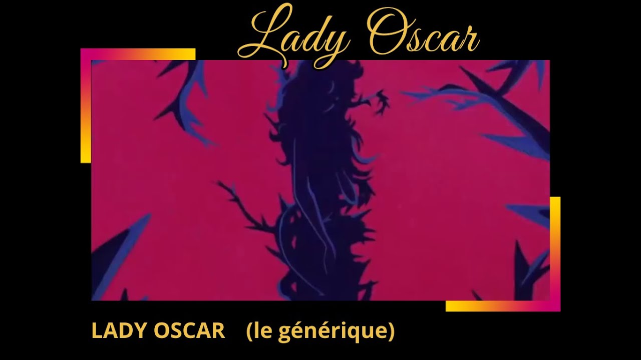 Lady Oscar : Mon Générique