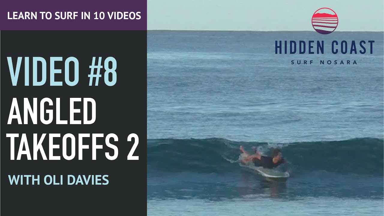 Learn to surf in 10 videos. #8 Angled Take offs 2