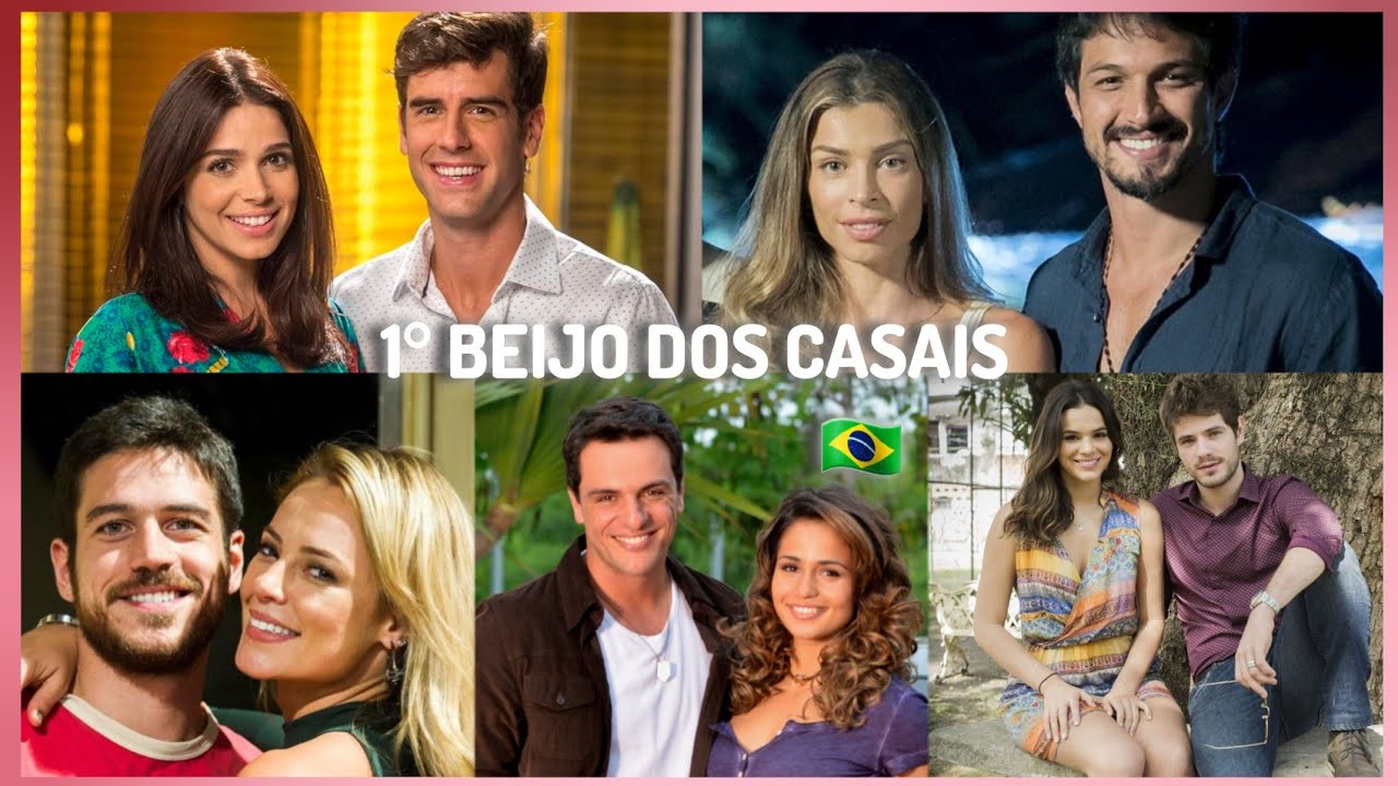 O primeiro beijo dos casais de novelas brasileiras!!