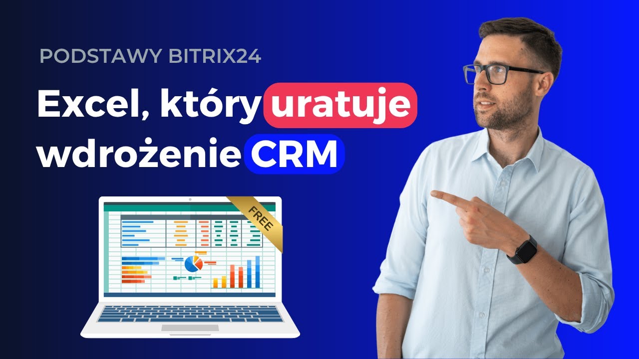 Najczęstszy błąd przy wdrożeniu CRM (i proste rozwiązanie w Excelu)