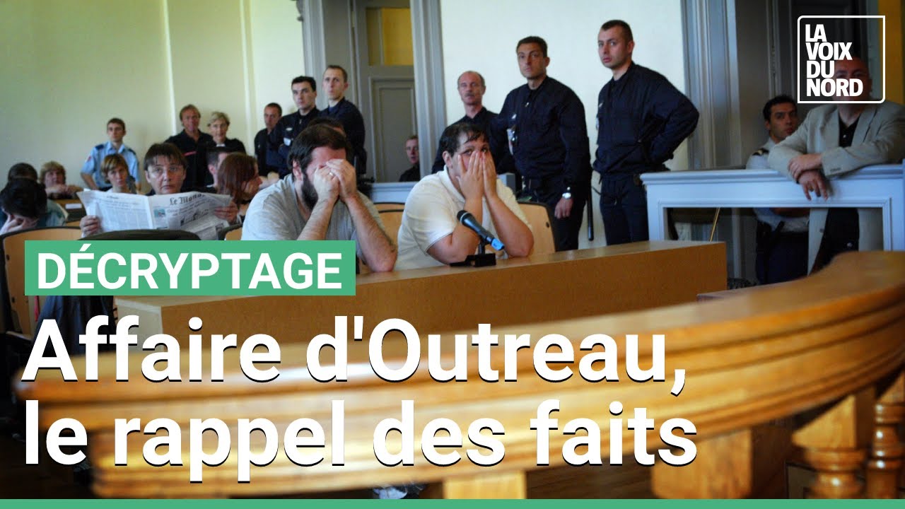 Affaire d’Outreau, le rappel des faits