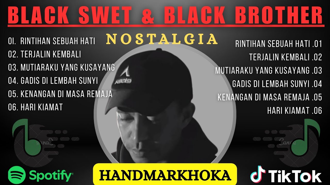 LAGU NOSTALGIA PILIHAN - COVER HANDMARKHOKA  (BLACK SWEET AND BLACK BROTHER )