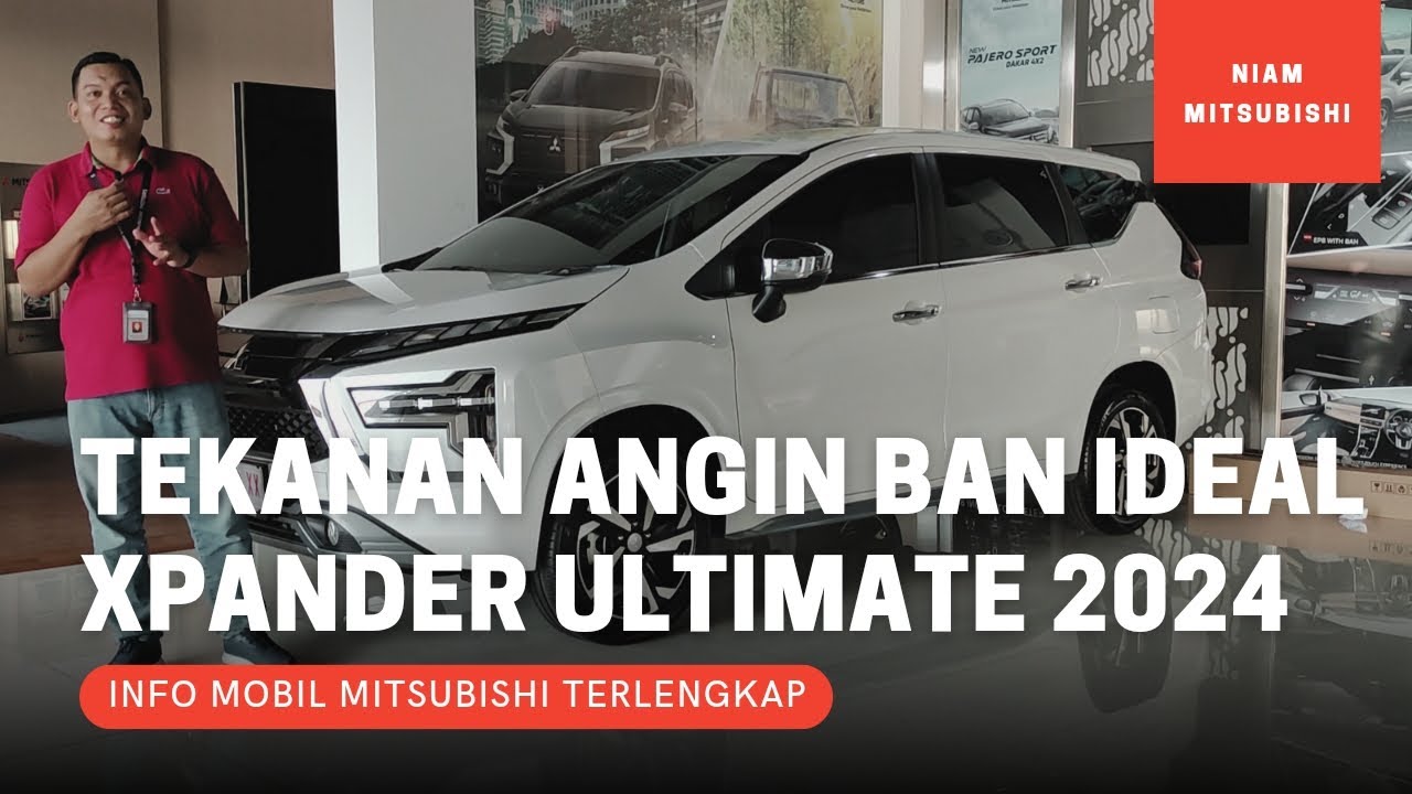 Tekanan Angin Ban Ideal Mitsubishi Xpander Ultimate Model 2024