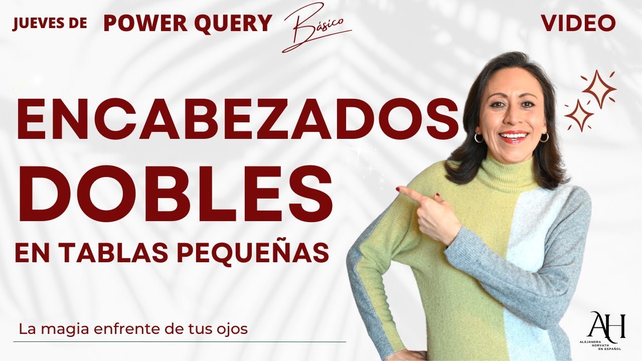 7 Jueves De Power Query #Básico - Encabezados Dobles En Tablas Pequeñas