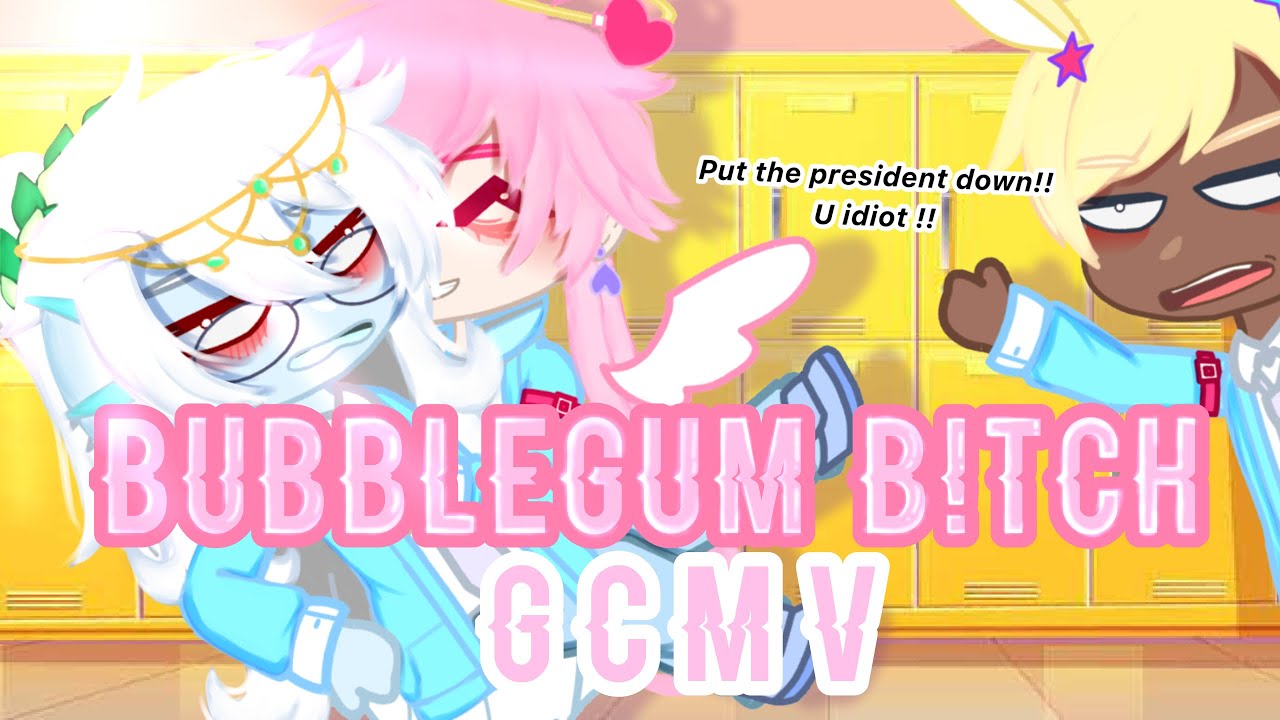❤️ BUBBLEGUM B!T€H 💙|| GCMV || BL