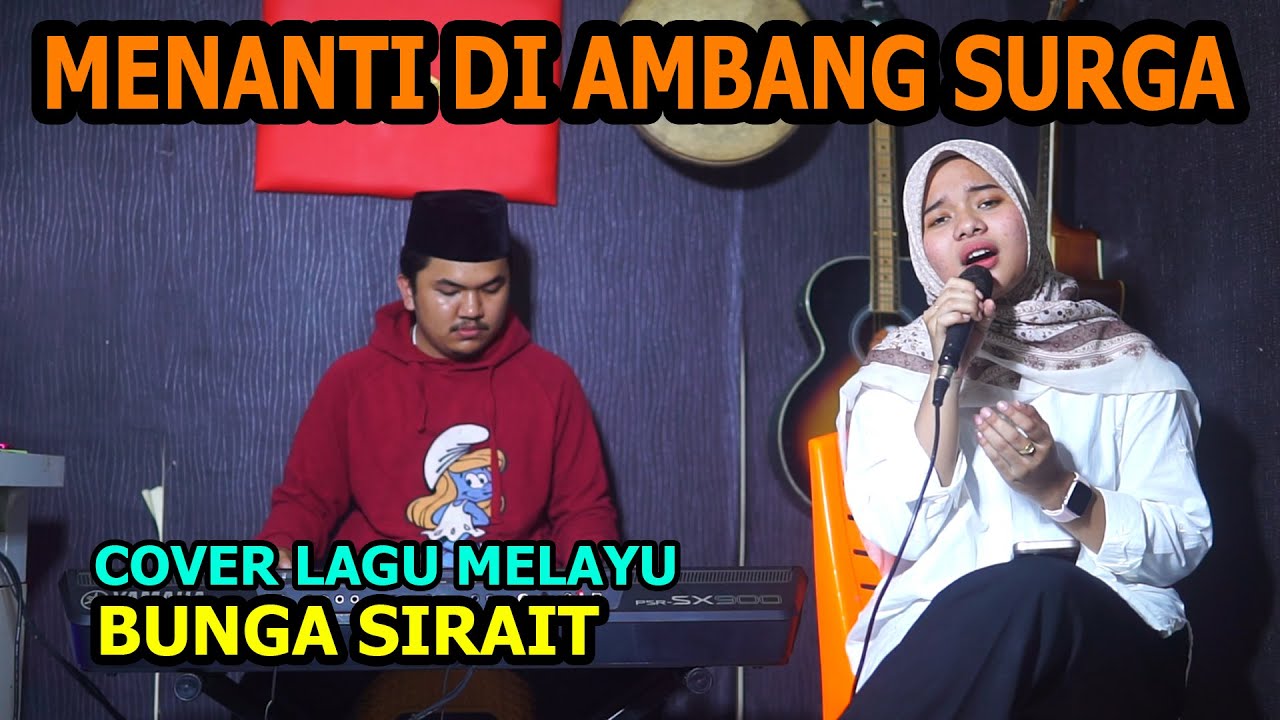 Menanti Di Ambang Surga Cover Lagu Melayu -  Bunga Sirait @FikriAnshori19