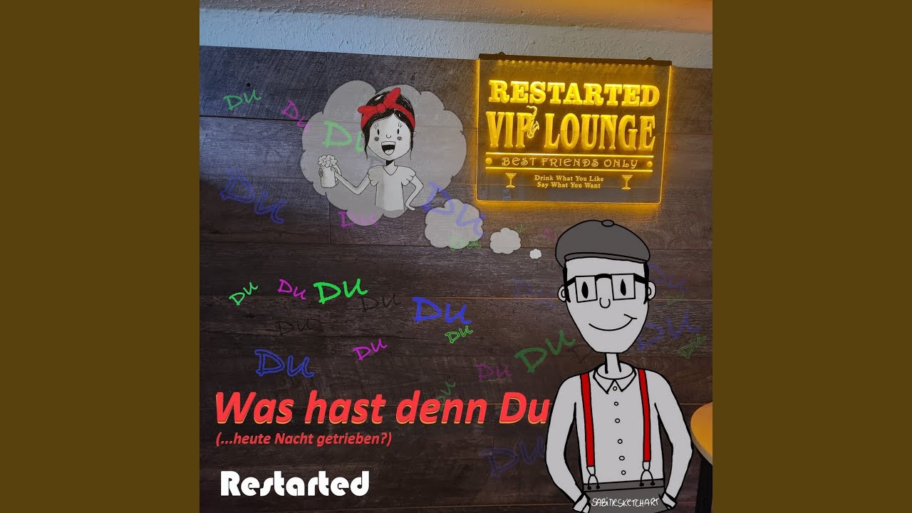 Was hast denn Du... heute Nacht getrieben