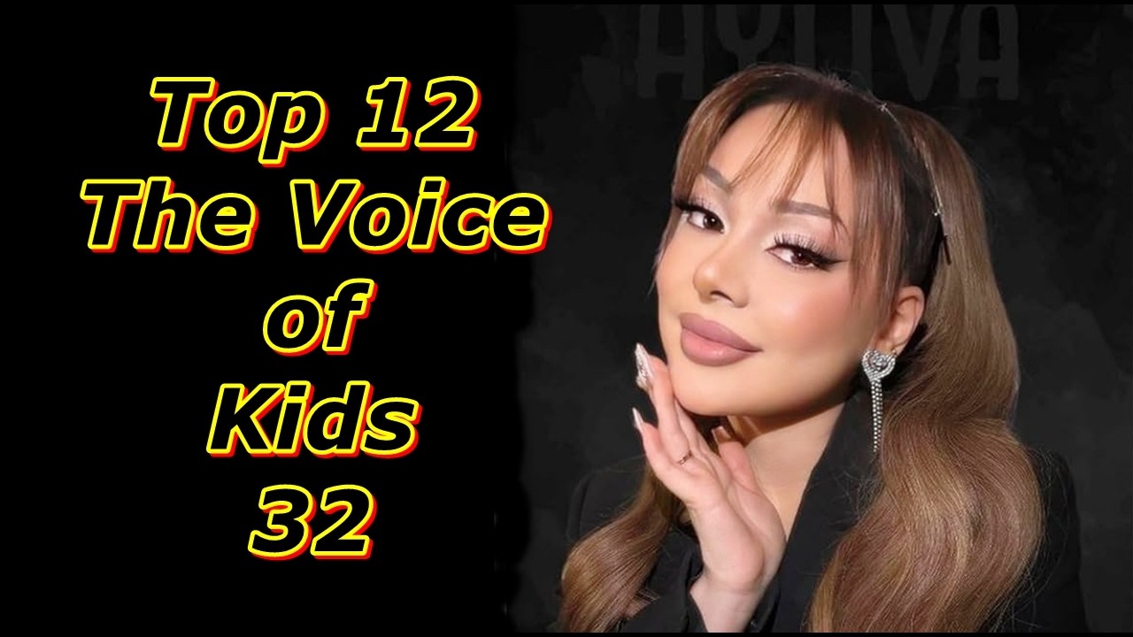 Top 12 - The Voice of Kids 32