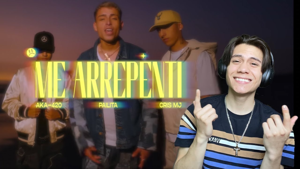 Reaccion ME ARREPENTÍ - AK4:20 FT PAILITA ,CRIS MJ
