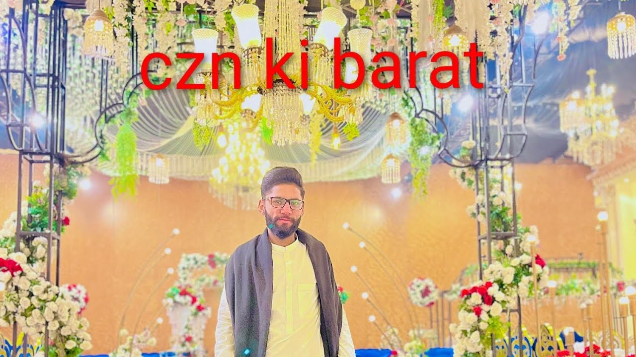 Czn ki barat or sab🎺🎷🪘🪕🥁🎼 se achy czn 🥁se mila mein
