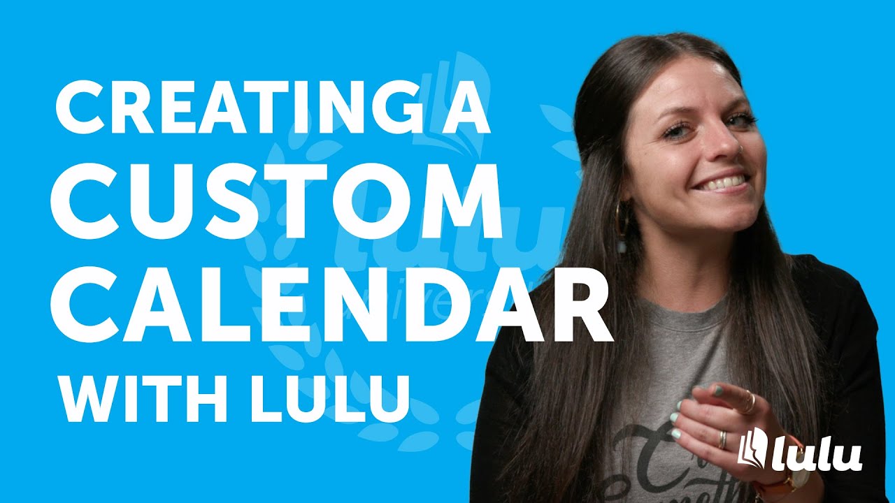 Creating a Custom Calendar with Lulu