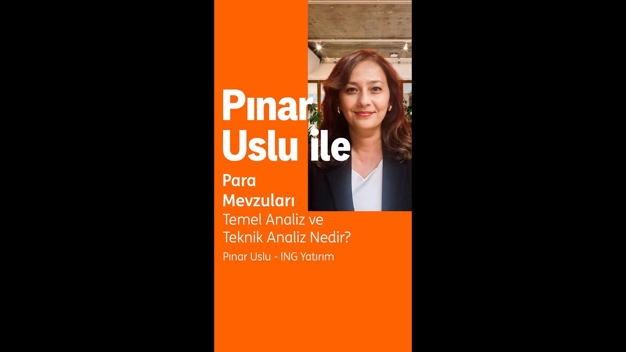 Pınar Uslu ile Para Mevzuları - Temel Analiz ve Teknik Analiz Nedir?