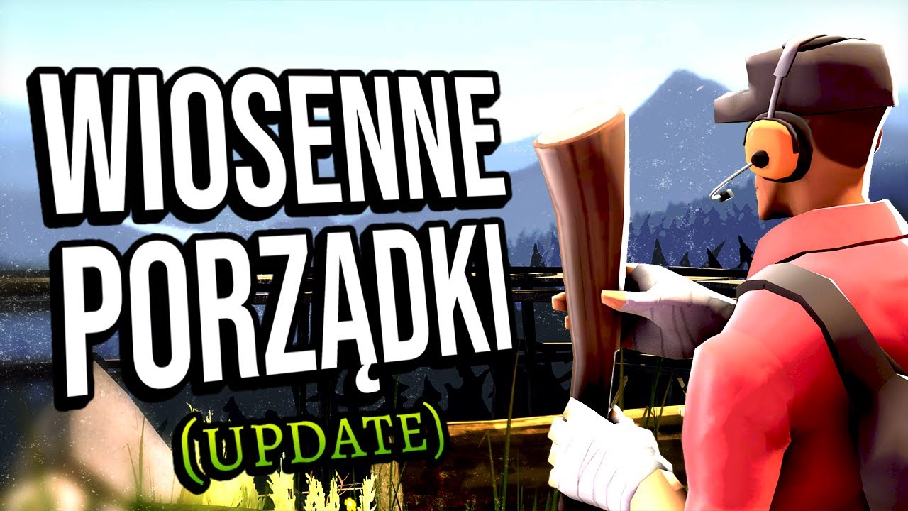 Wiosenne Porządki w TF2