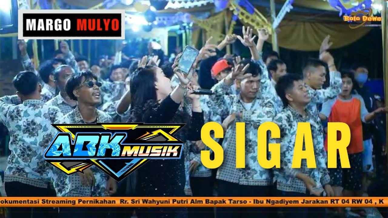 ABK Musik ~ Sigar ~ Margo Mulyo