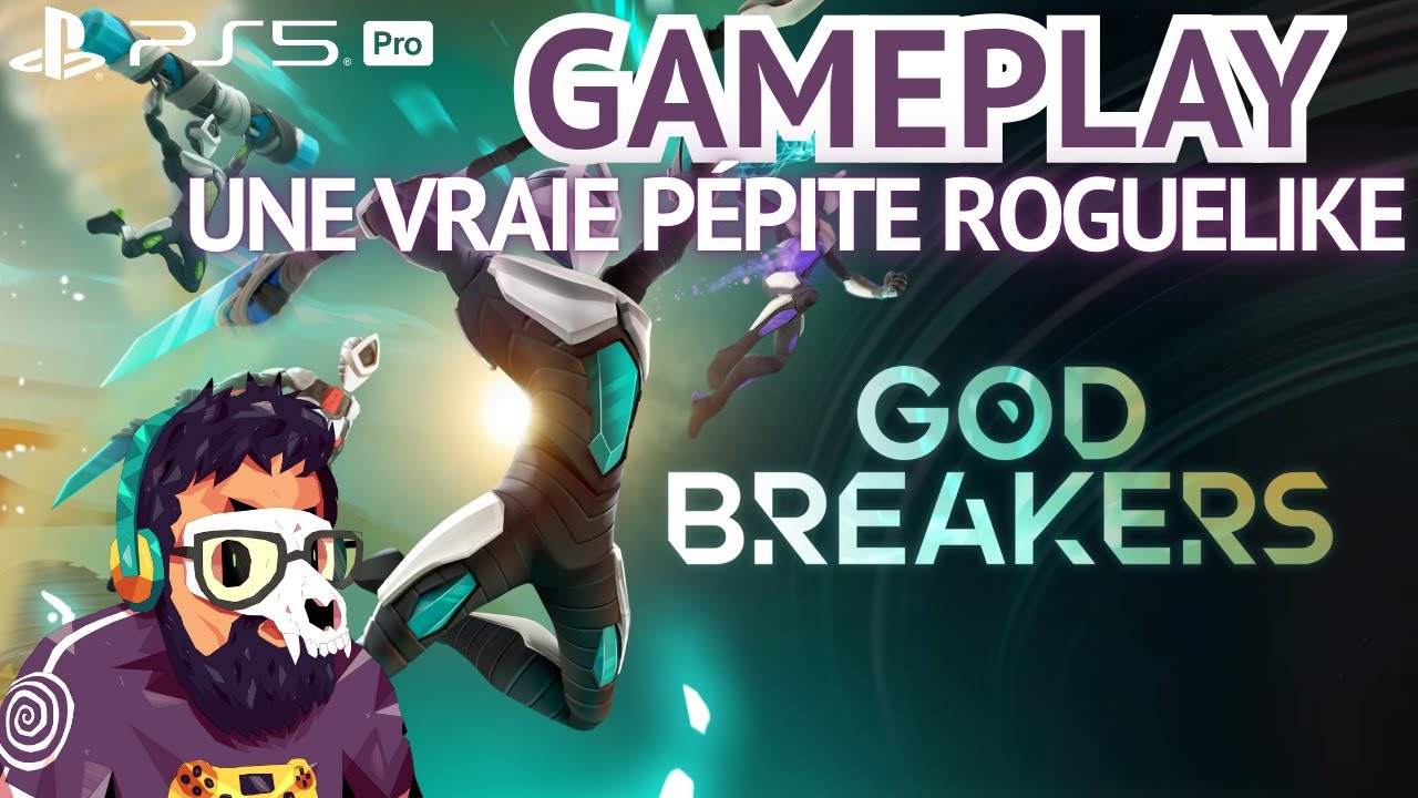 [FR] GODBREAKERS : UNE VRAIE P&Eacute;PITE ROGUELIKE  | PS5 PRO