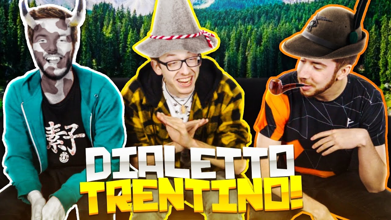 CAPISCI IL DIALETTO TRENTINO?