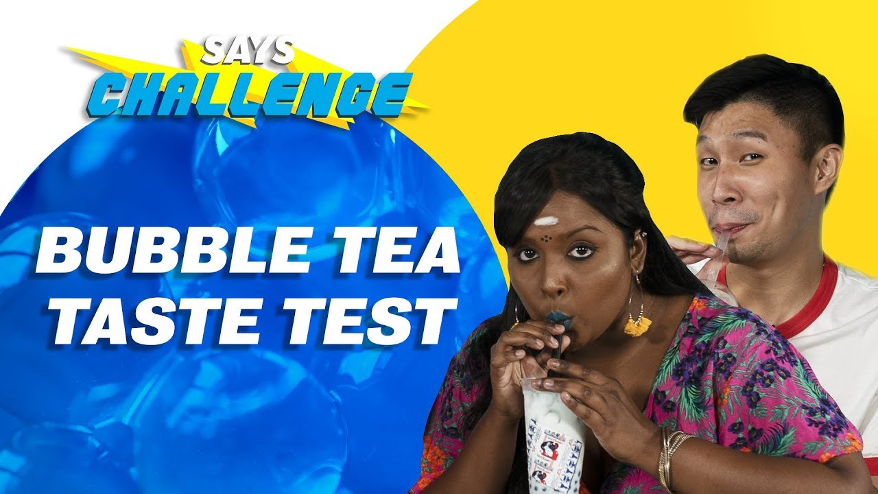 Bubble Tea Taste Test | SAYS Challenge
