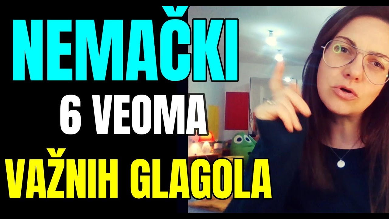 NEMAČKI  - VEOMA VAŽNI GLAGOLI - MODALNI GLAGOLI- KOLIKO IH IMA? ČEMU SLUŽE? - KAKO SE KORISTE?